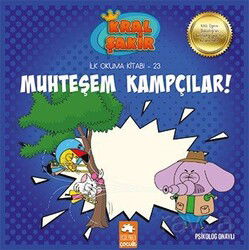 Muhteşem Kampçılar / Kral Şakir İlk Okuma Kitabı 23 - Eksik Parça Çocuk