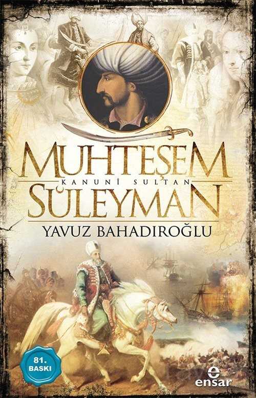 Muhteşem Kanuni Sultan Süleyman - Ensar Neşriyat