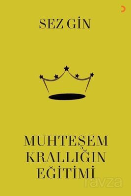 Muhteşem Krallığın Eğitimi - 1