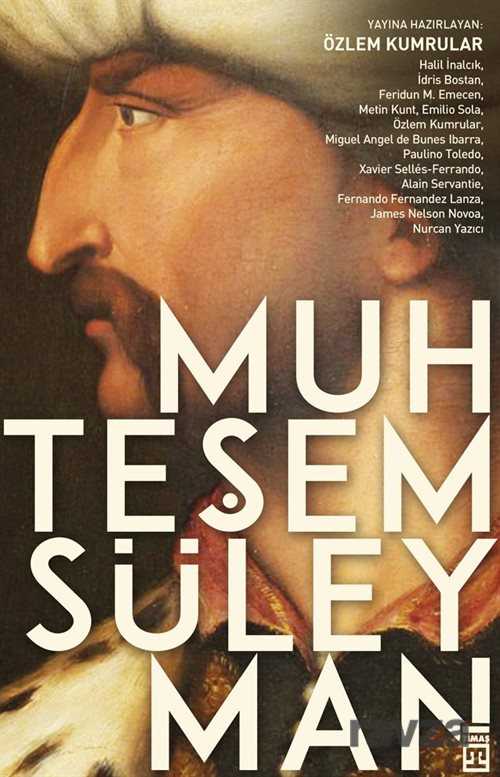 Muhteşem Süleyman - Timaş Yayınları