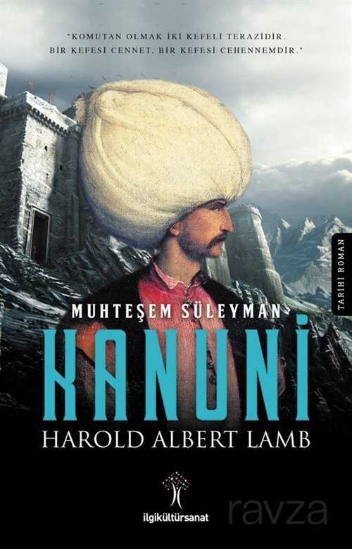 Muhteşem Süleyman Kanuni - İlgi Kültür Sanat Yayınları