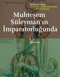 Muhteşem Süleyman'ın İmparatorluğunda - Kitap Yayınevi
