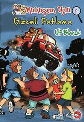 Muhteşem Üçlü -4 / Gizemli Patlama - Beyaz Balina Yayınları