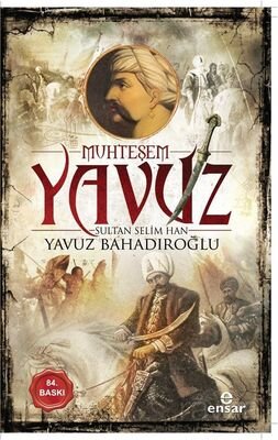 Muhteşem Yavuz Sultan Selim Han - 1