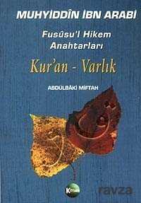 Muhyiddin İbn Arabi Fusûsu'l Hikem Anahtarları Kur'an Varlık - Kitsan Basım Yayın