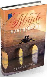 Müjde, Mavi Uçurtma (Ciltli) - Ephesus Yayınları