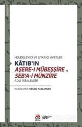 Müjdeleyici ve Uyarıcı Âyetler: Katib'in Aşere-i Mübeşşire ve Seb'a-i Münzire Adlı Risaleleri - DBY Yayınları