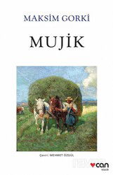 Mujik (Beyaz Kapak) - Can Yayınları