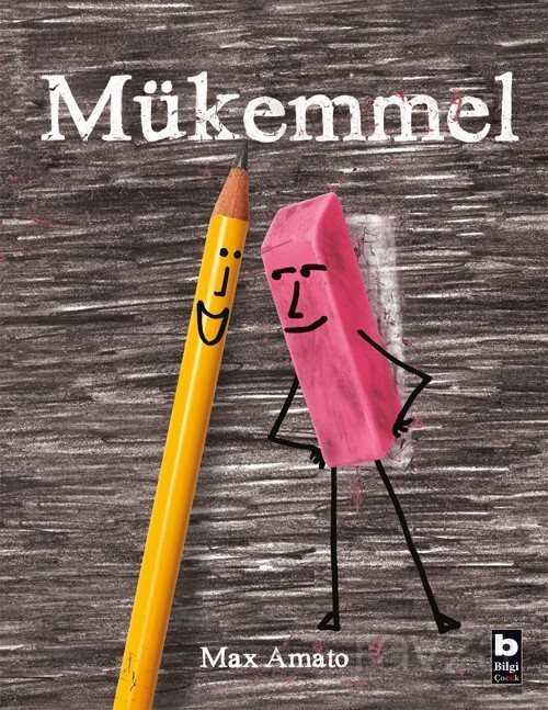Mükemmel - Bilgi Yayınevi Çocuk Kitapları