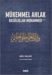 Mükemmel Ahlak Rasûlullah Muhammed (s.a.v.) - Duruş