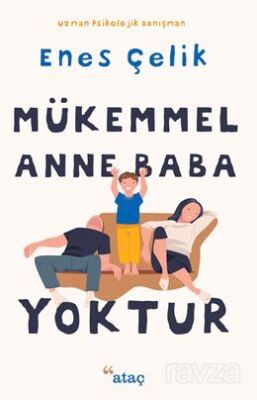 Mükemmel Anne Baba Yoktur - 1
