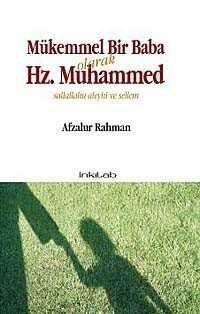 Mükemmel Bir Baba Olarak Hz. Muhammed (s.a.v) - 1