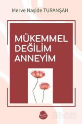 Mükemmel Değilim Anneyim - Sinada Kitap