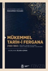 Mükemmel Tarih-i Fergana (1560-1860) [İnceleme - Metnin Yazı Çevirimi - Türkiye Türkçesine Aktarım - - DBY Yayınları