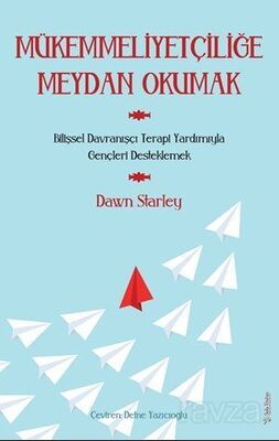 Mükemmeliyetçiliğe Meydan Okumak - 1