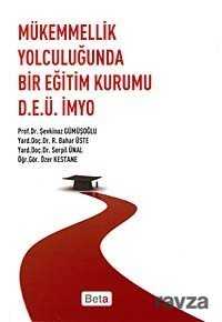 Mükemmellik Yolculuğunda Bir Eğitim Kurumu D.E.Ü.İMYO - 1