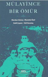 Mülayimce Bir Ömür - MSB Safa Yayın Dağıtım