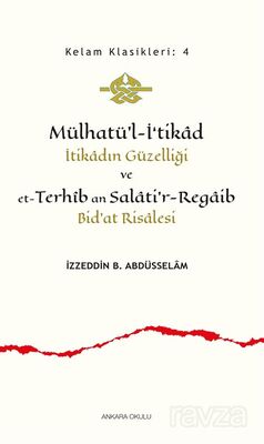 Mülhatü'l-İ'tikad İtikadın Güzelliği ve et-Terhîb an Salati'r-Regaib Bid'at Risalesi - 1