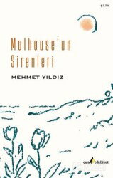 Mulhouse'un Sirenleri - Çıra Yayınları