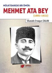 Mülki İdarede Bir Ömür: Mehmet Ata Bey - Berikan Yayınevi