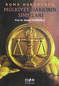 Roma Hukukunda Mülkiyet Hakkının Sınırları - Der Yayınları