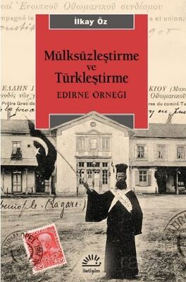 Mülksüzleştirme ve Türkleştirme - 1