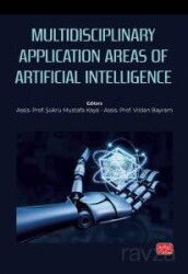 Multidisciplinary Application Areas of Artificial Intelligence - Nobel Bilimsel