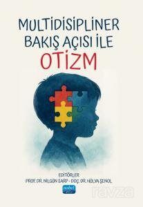 Multidisipliner Bakış Açısı ile Otizm - 1