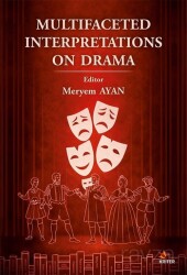 Multifaceted Interpretations On Drama - Kriter Basım Yayın Dağıtım