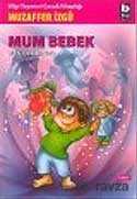 Mum Bebek (Ben Çocukken 4) - Bilgi Yayınevi Çocuk Kitapları