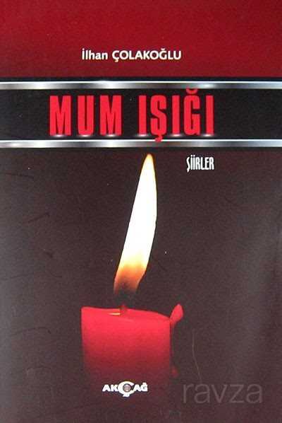 Mum Işığı - Akçağ Yayınları