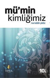 Mü'min Kimliğimiz - Tahlil Yayınları