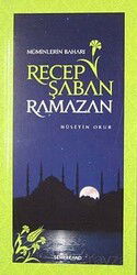 Müminlerin Baharı Recep Şaban Ramazan - Semerkand Yayıncılık
