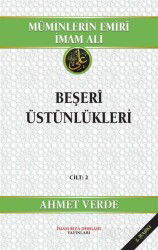 Müminlerin Emiri İmam Ali Beşeri Üstünlükleri (Cilt:2) - İmam Rıza Dergahı Yayınları