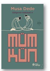 Mümkün Gölgenin Hakikati II - Doğan Novus