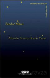 Mumlar Sonuna Kadar Yanar - Yapı Kredi Yayınları