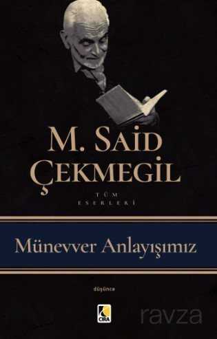 Münevver Anlayışımız - Çıra Yayınları