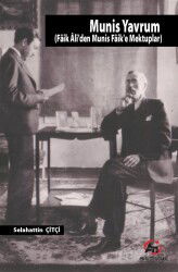 Munis Yavrum (Faik Ali'den Munis Faik'e Mektuplar) - Ati Yayınları