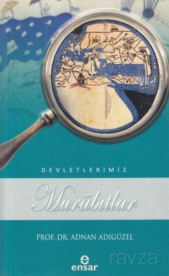 Murabıtlar / Devletlerimiz 36 - 1