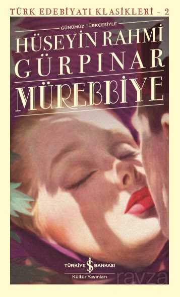 Mürebbiye (Günümüz Türkçesiyle) - İş Bankası Yayınları