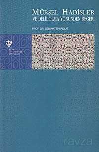 Mürsel Hadisler ve Delil Olma Yönünden Değeri - Diyanet Vakfı Yayınları