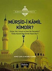 Mürşid-i Kamil Kimdir? - Şadırvan