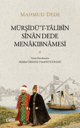 Mürşidü't-Talibîn Sinan Dede Menakibnamesi - Çizgi Kitabevi