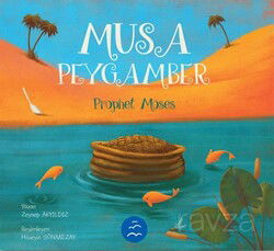 Musa Peygamber Hikayesi / Peygamber Hikayeleri Serisi 3+ Yaş - Multibem Yayınları