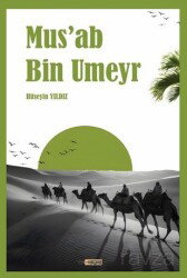 Mus'ab Bin Umeyr - Etiket Yayınları
