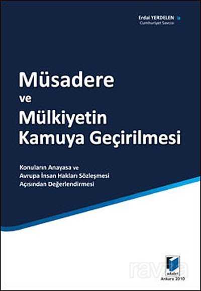 Müsadere ve Mülkiyetin Kamuya Geçirilmesi - 1