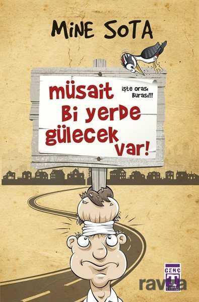 Müsait Bi Yerde Gülecek Var! - Timaş Genç Yayınları
