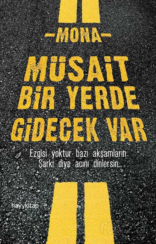 Müsait Bir Yerde Gidecek Var - Hayy Kitap