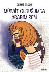 Müsait Olduğumda Ararım Seni - Özyürek Yayınevi