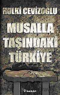 Musalla Taşında Türkiye - İnkılap Kitabevi